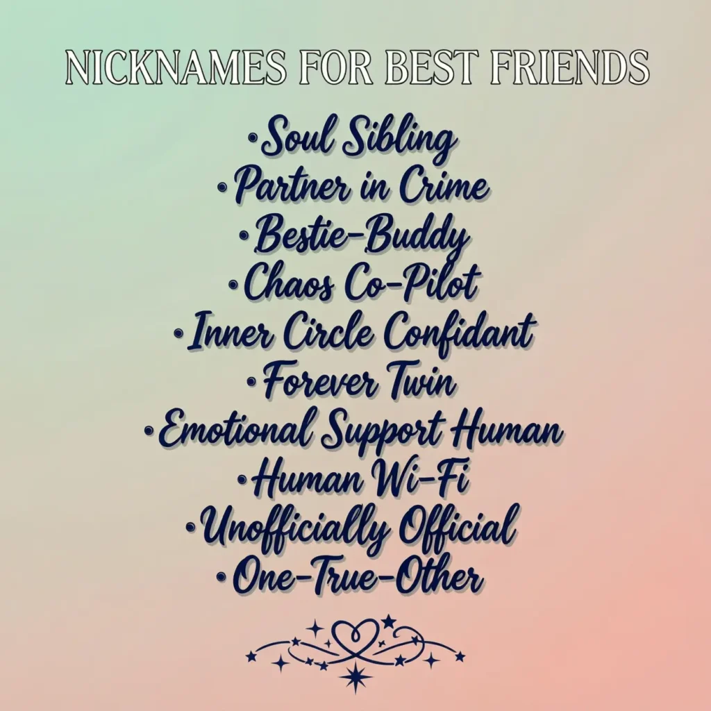 Nicknames for Best Friends List